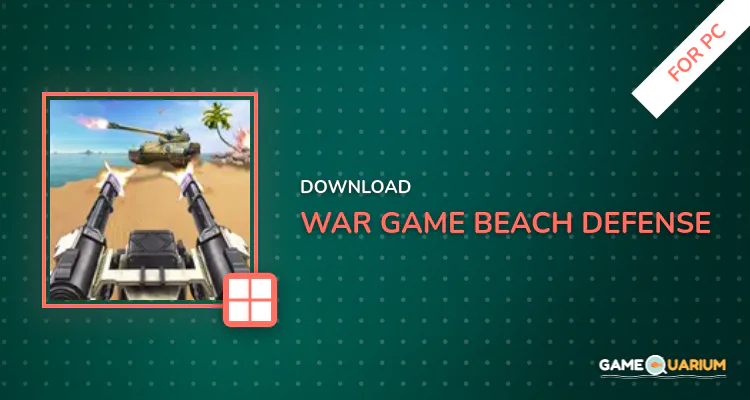 War Game: Beach Defense for PC War Game: Beach Defense for PC