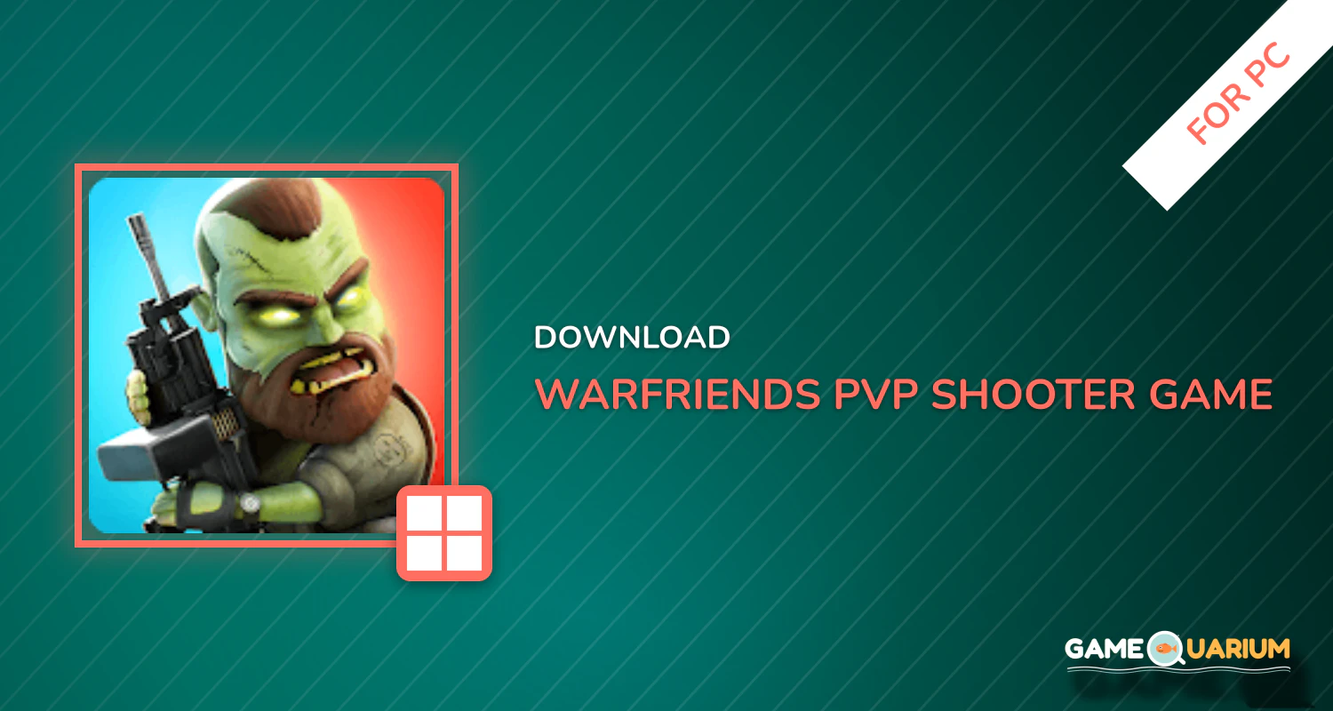 WarFriends: PvP Shooter Game for PC WarFriends: PvP Shooter Game for PC