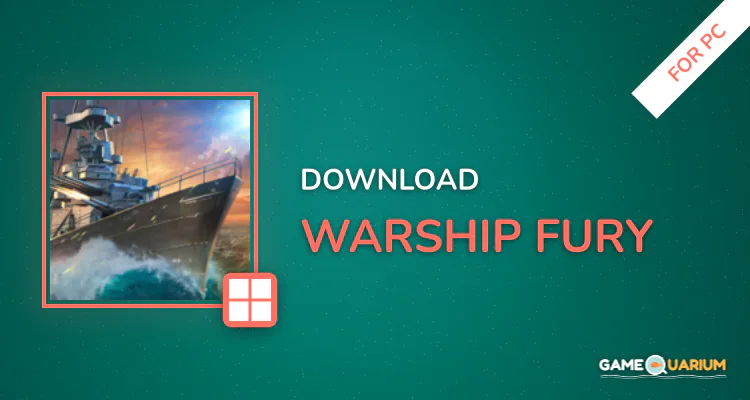 Warship Fury for PC Warship Fury for PC