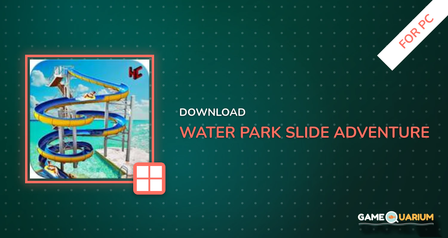 Water Park Slide Adventure for PC
