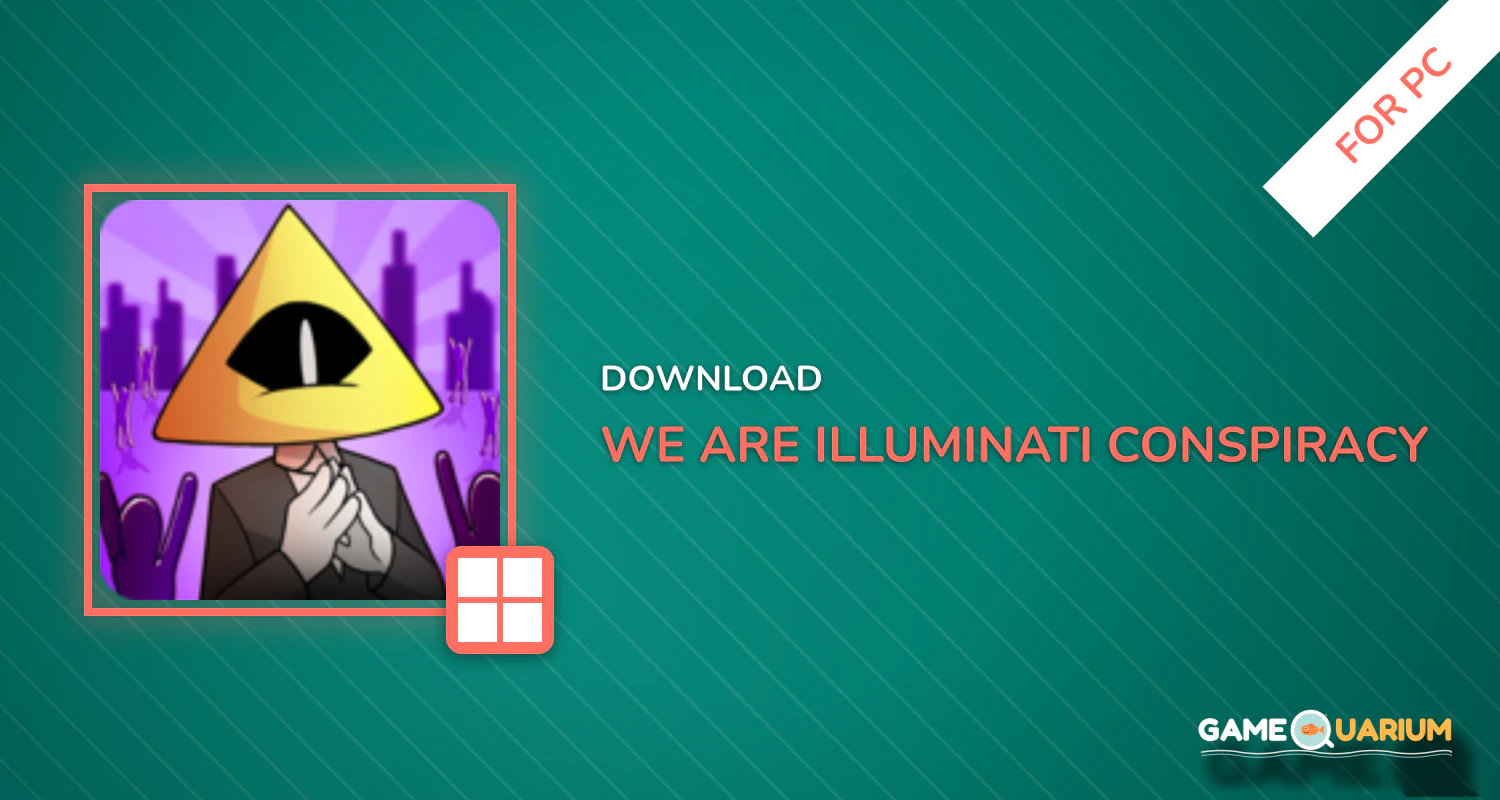 We Are Illuminati - Conspiracy Simulator Clicker for PC