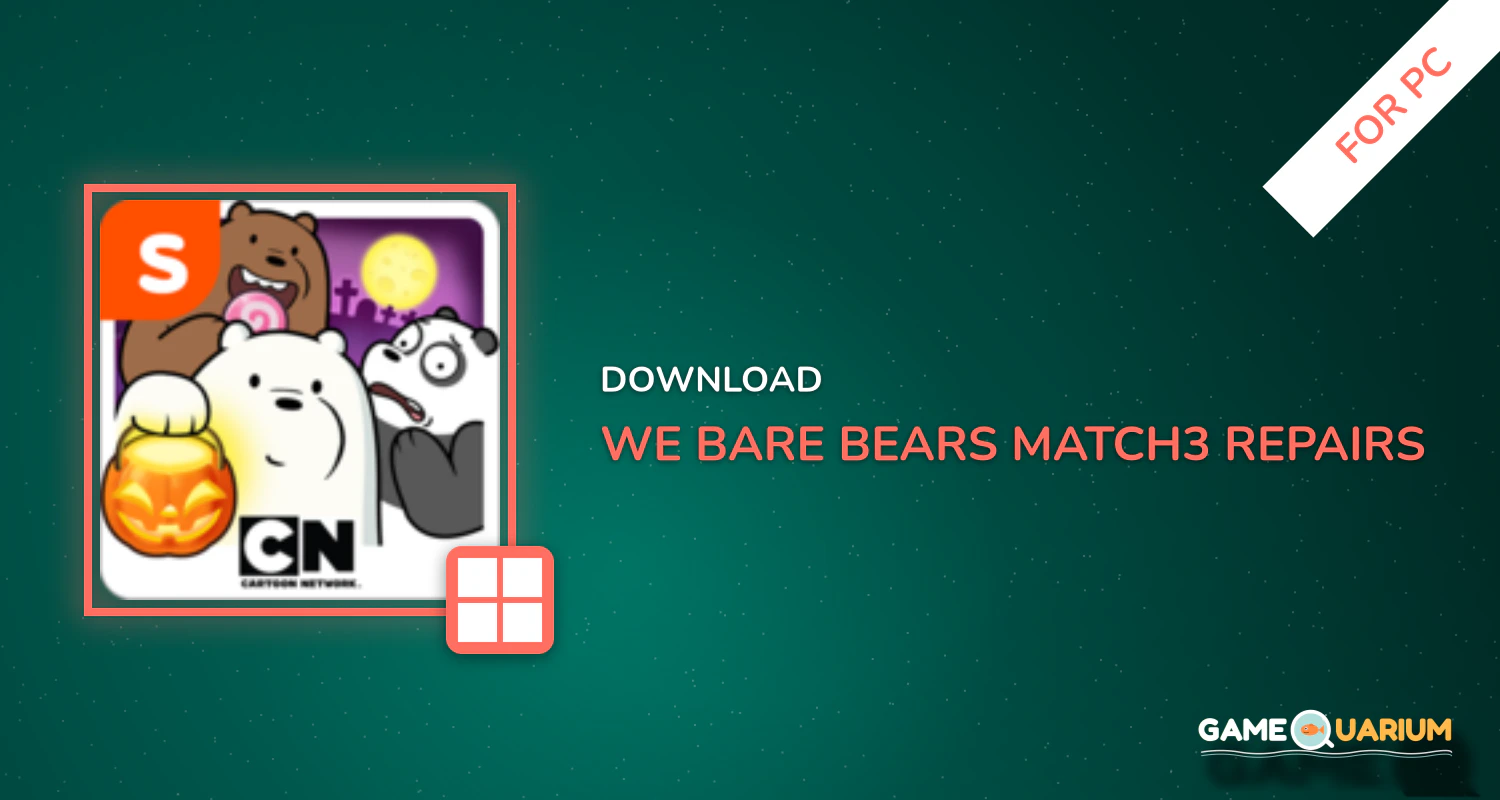 We Bare Bears Match3 Repairs for PC We Bare Bears Match3 Repairs for PC