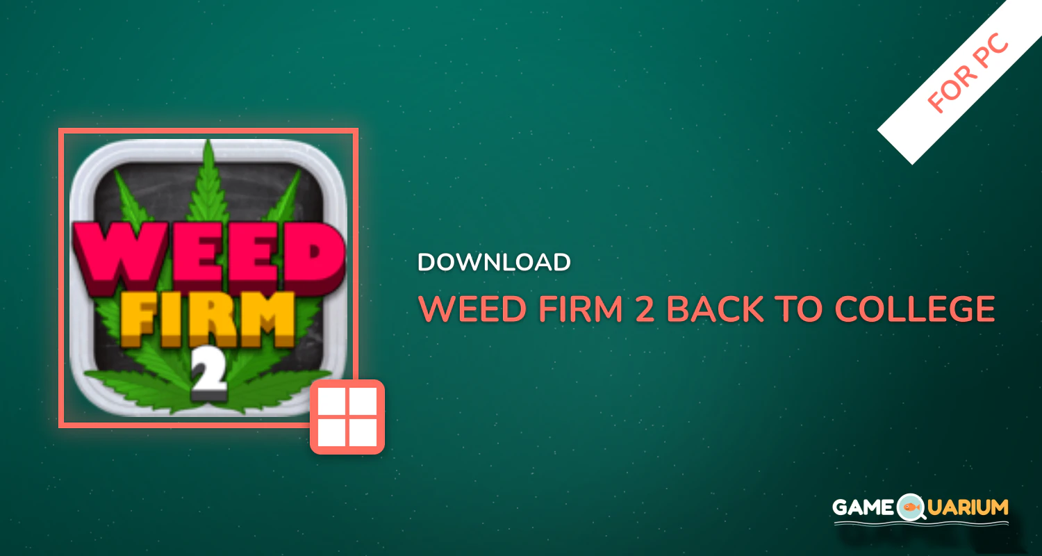 Weed Firm 2: Back to College for PC Weed Firm 2: Back to College for PC