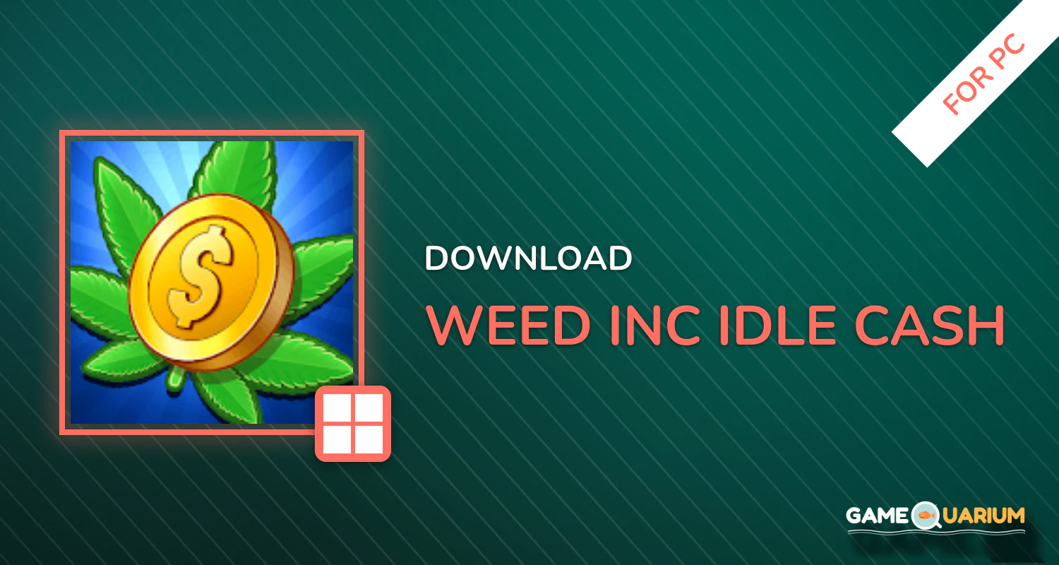 Weed Inc: Idle Cash for PC Weed Inc: Idle Cash for PC