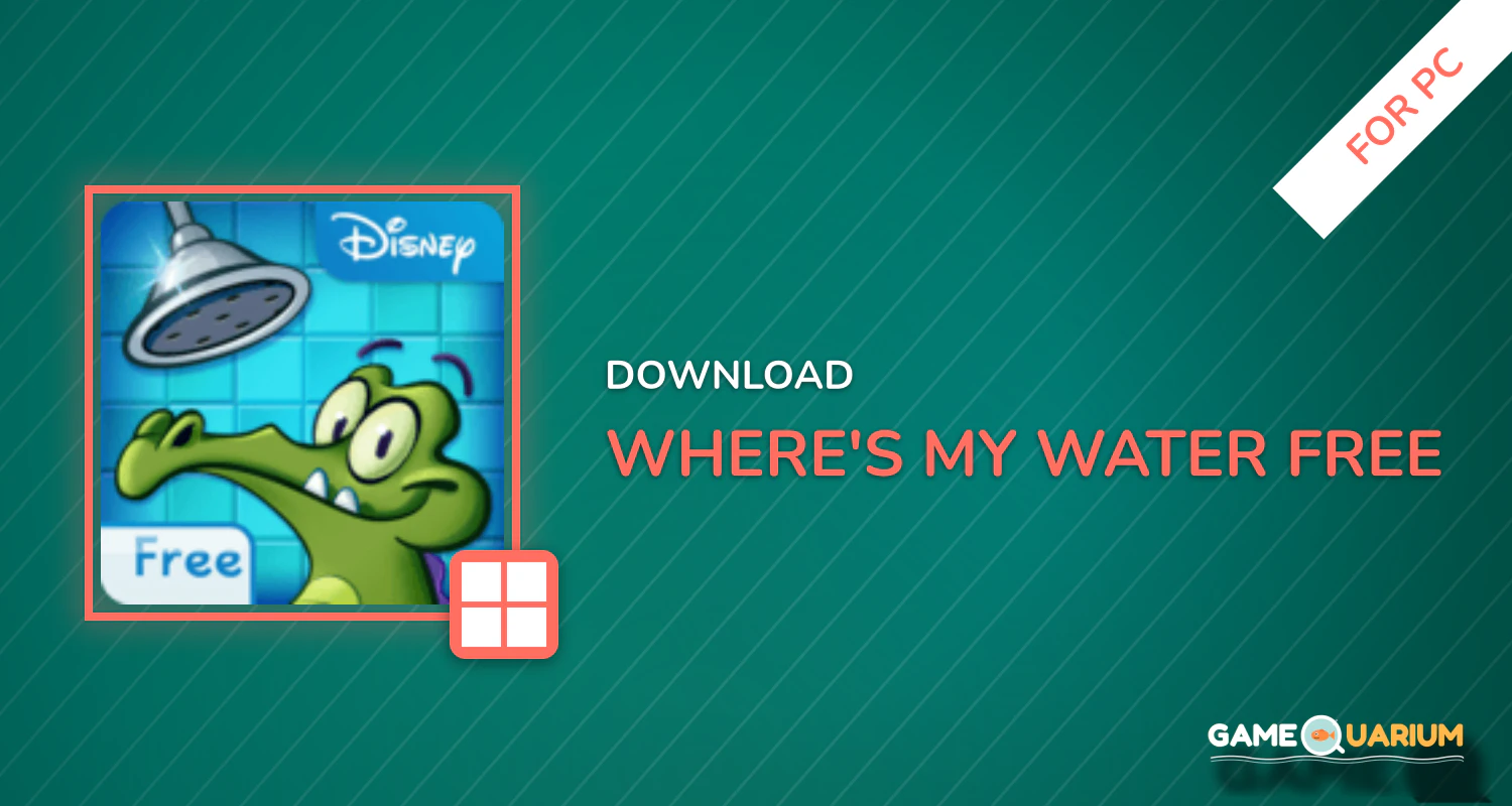 Where's My Water? Free for PC Where's My Water? Free for PC
