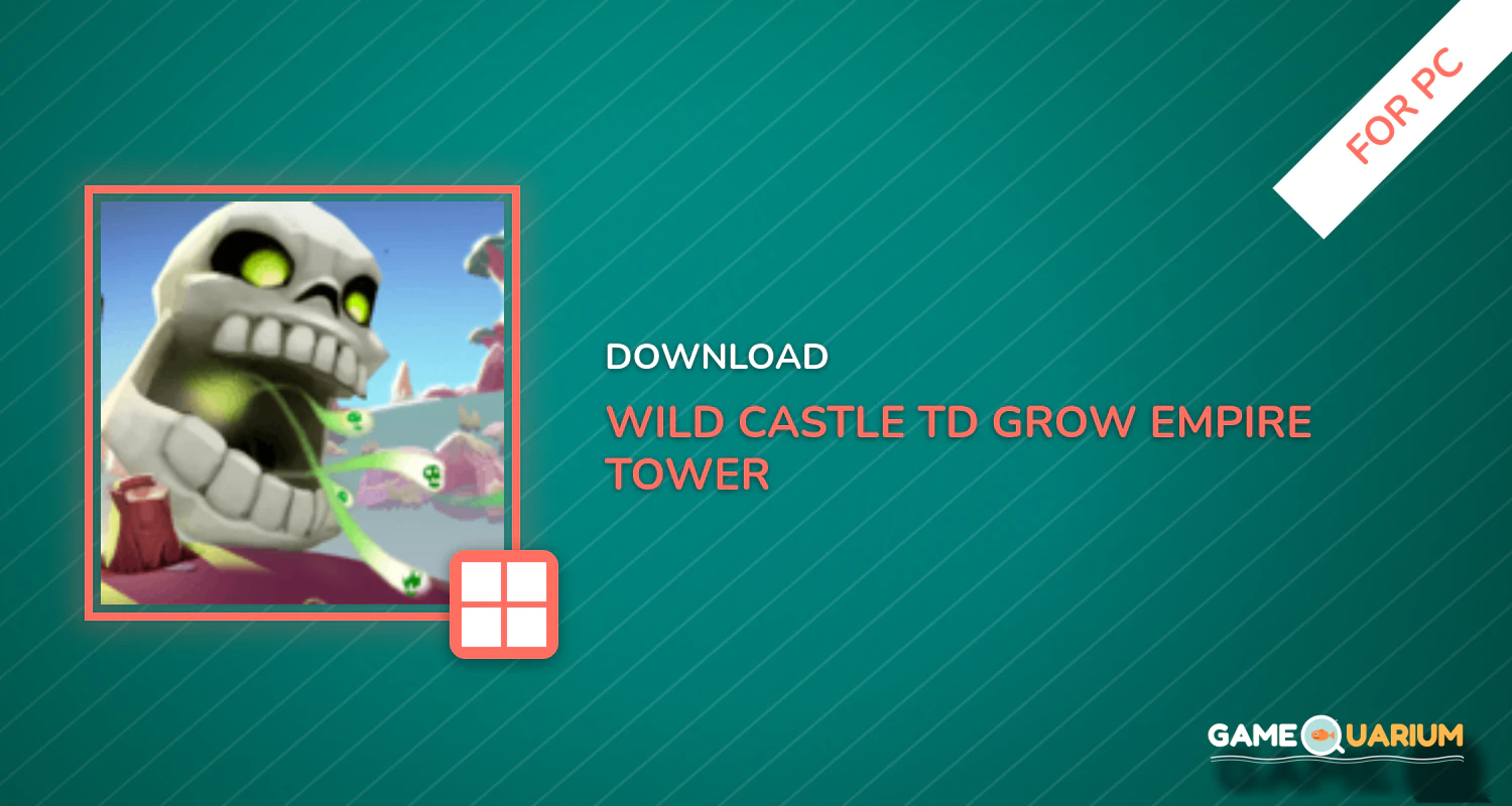 Wild Castle TD: Grow Empire Tower Defense in 2021 for PC Wild Castle TD: Grow Empire Tower Defense in 2021 for PC