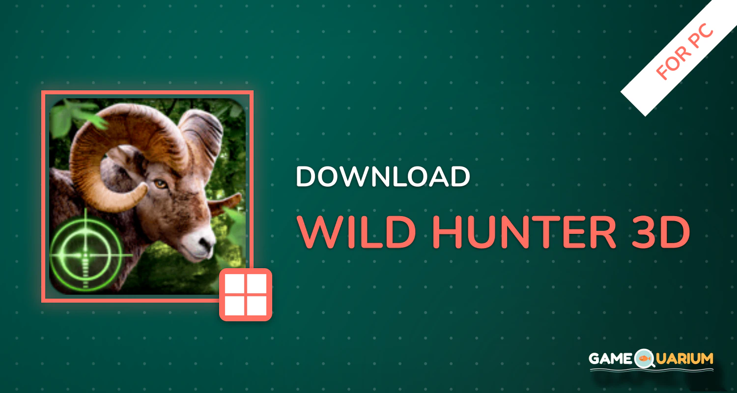 Wild Hunter 3D for PC Wild Hunter 3D for PC
