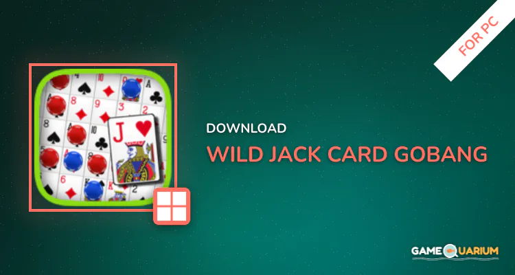 Wild Jack: Card Gobang for PC