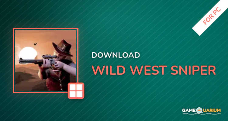 Wild West Sniper for PC Wild West Sniper for PC