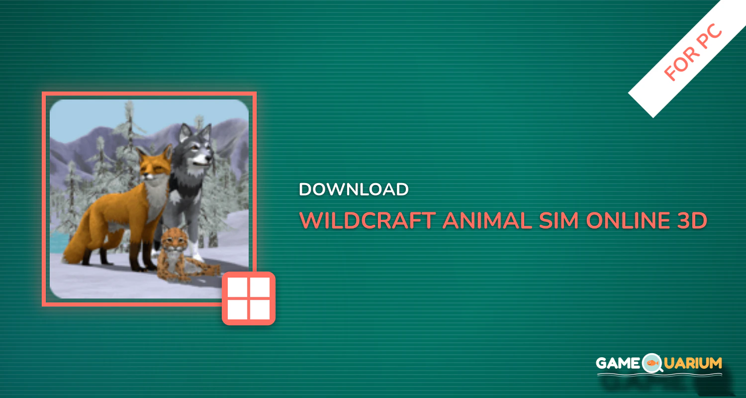 WildCraft: Animal Sim Online 3D for PC WildCraft: Animal Sim Online 3D for PC