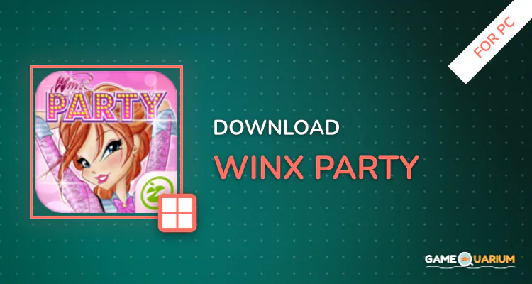 WINX PARTY for PC
