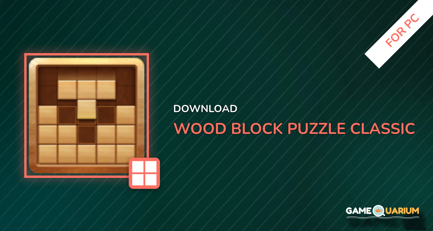 Wood Block Puzzle Classic for PC Wood Block Puzzle Classic for PC
