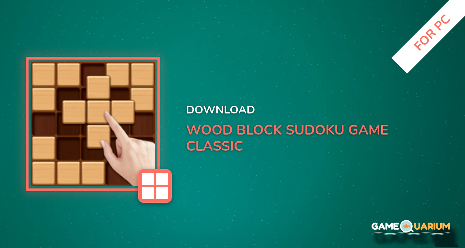 Wood Block Sudoku Game -Classic Free Brain Puzzle for PC Wood Block Sudoku Game -Classic Free Brain Puzzle for PC