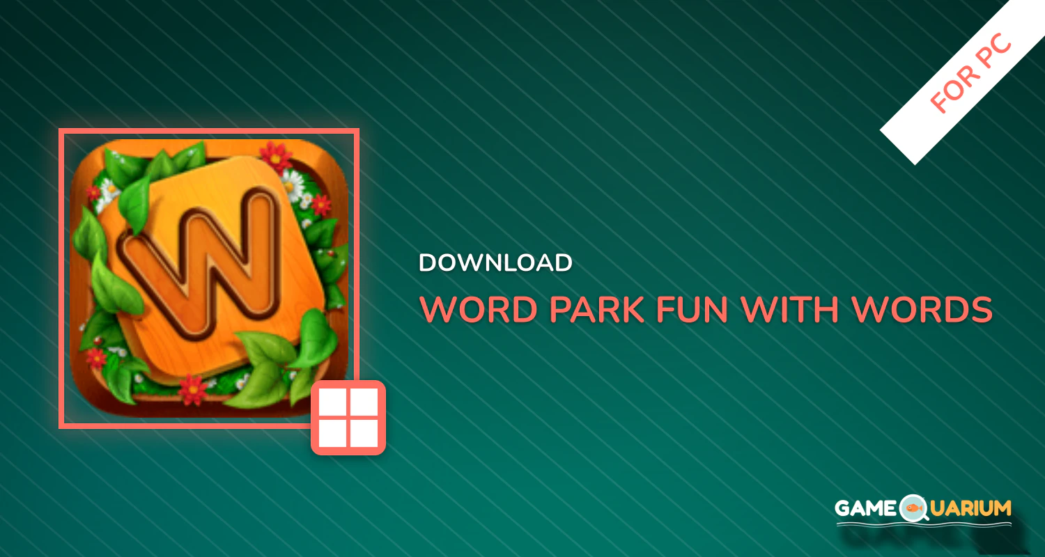 Word Park - Fun with Words for PC Word Park - Fun with Words for PC