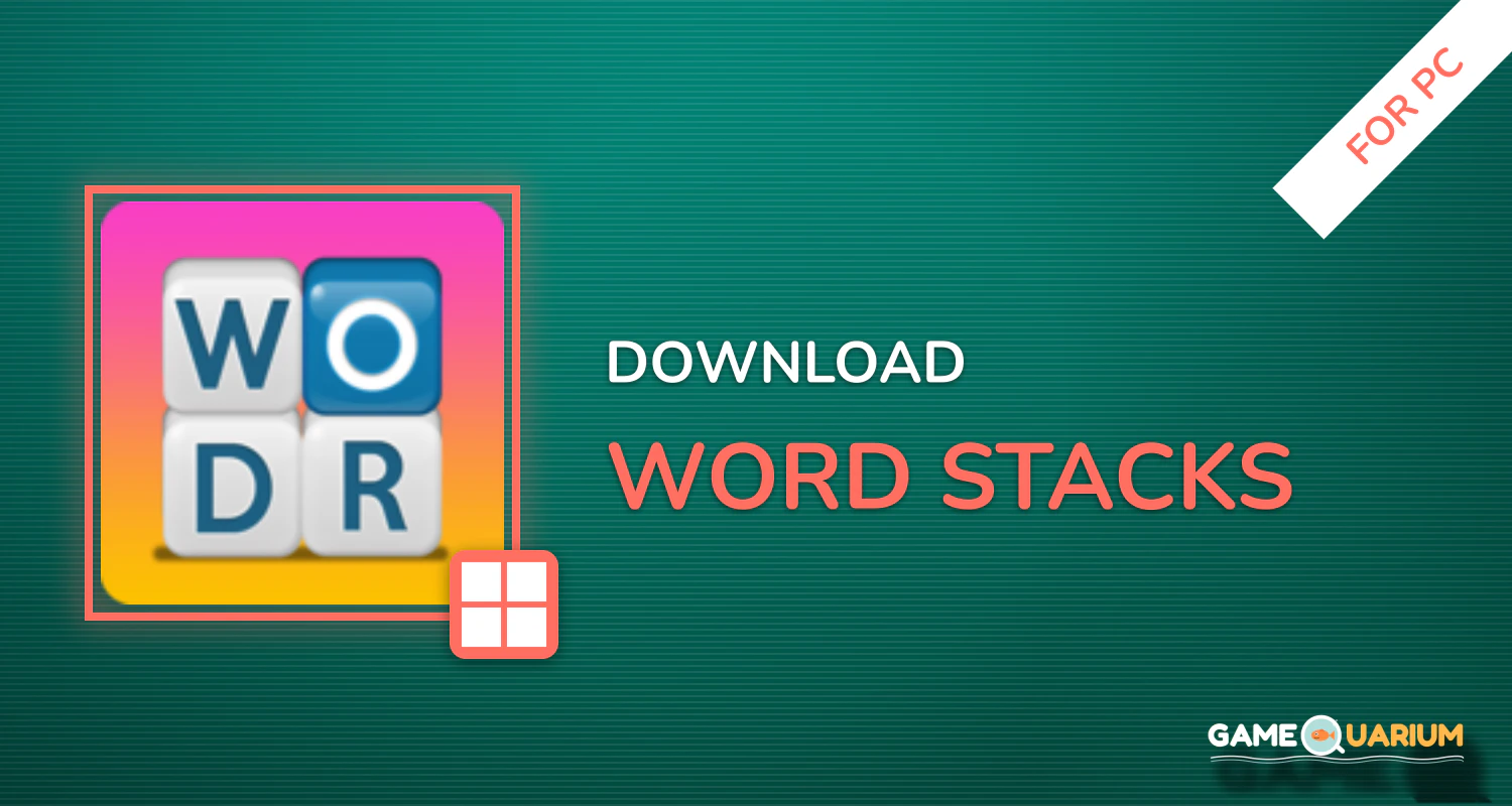 Word Stacks for PC Word Stacks for PC
