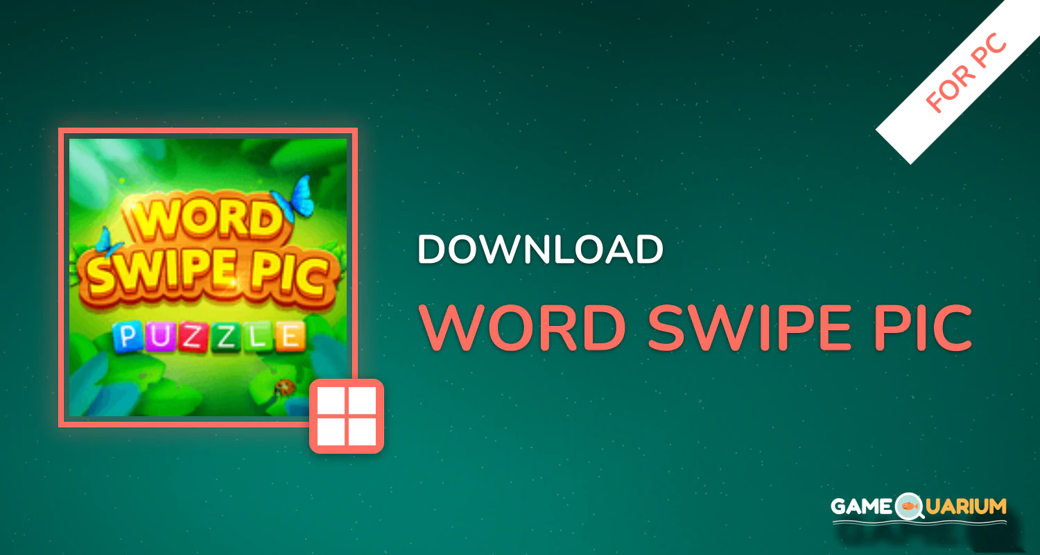 Word Swipe Pic for PC Word Swipe Pic for PC