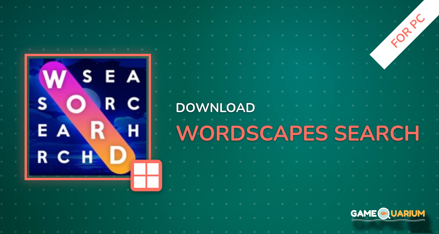 Wordscapes Search for PC Wordscapes Search for PC