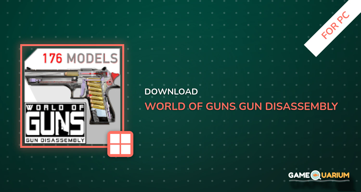 World of Guns: Gun Disassembly for PC World of Guns: Gun Disassembly for PC