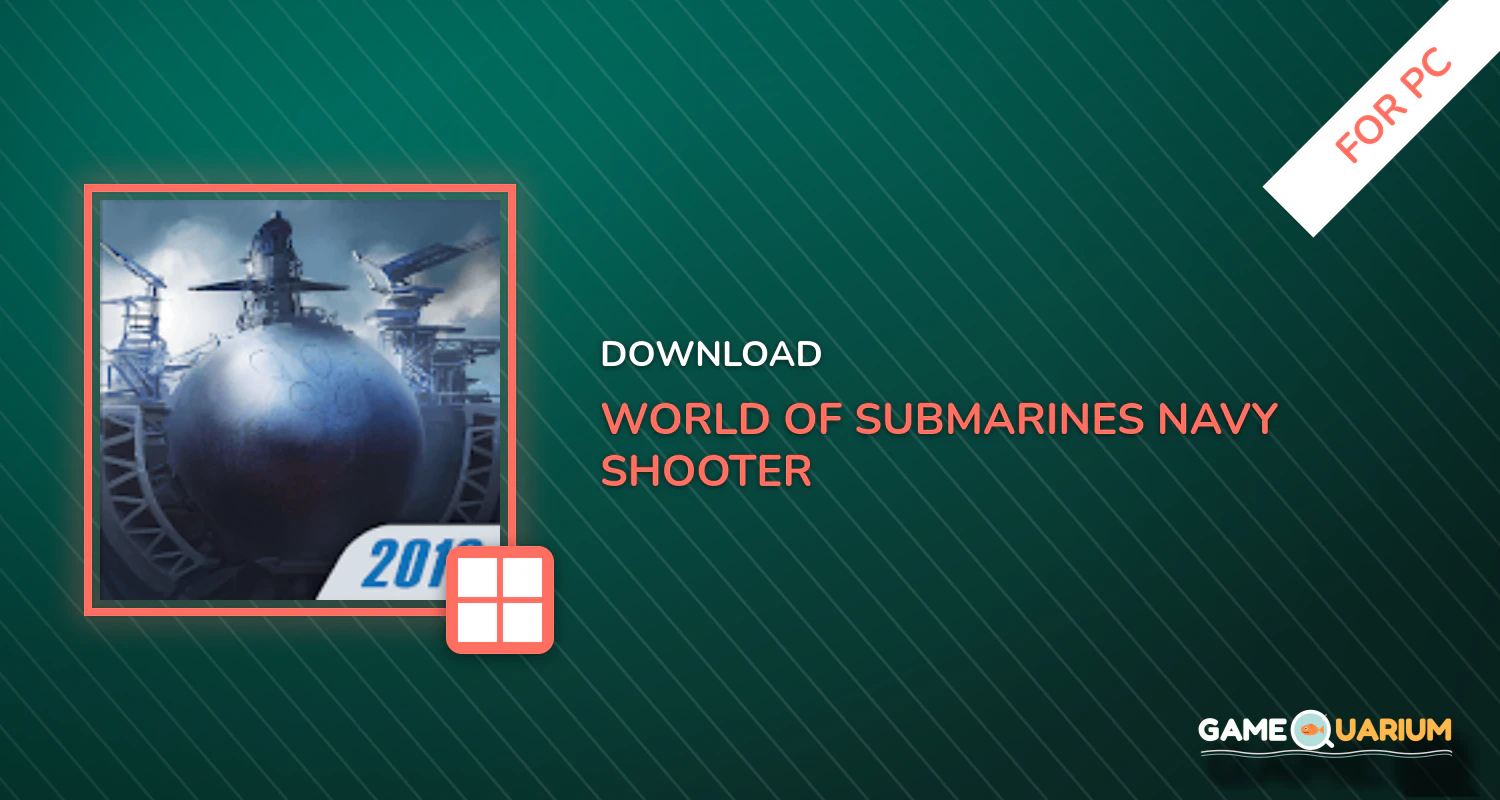 WORLD of SUBMARINES: Navy Shooter 3D War Game for PC