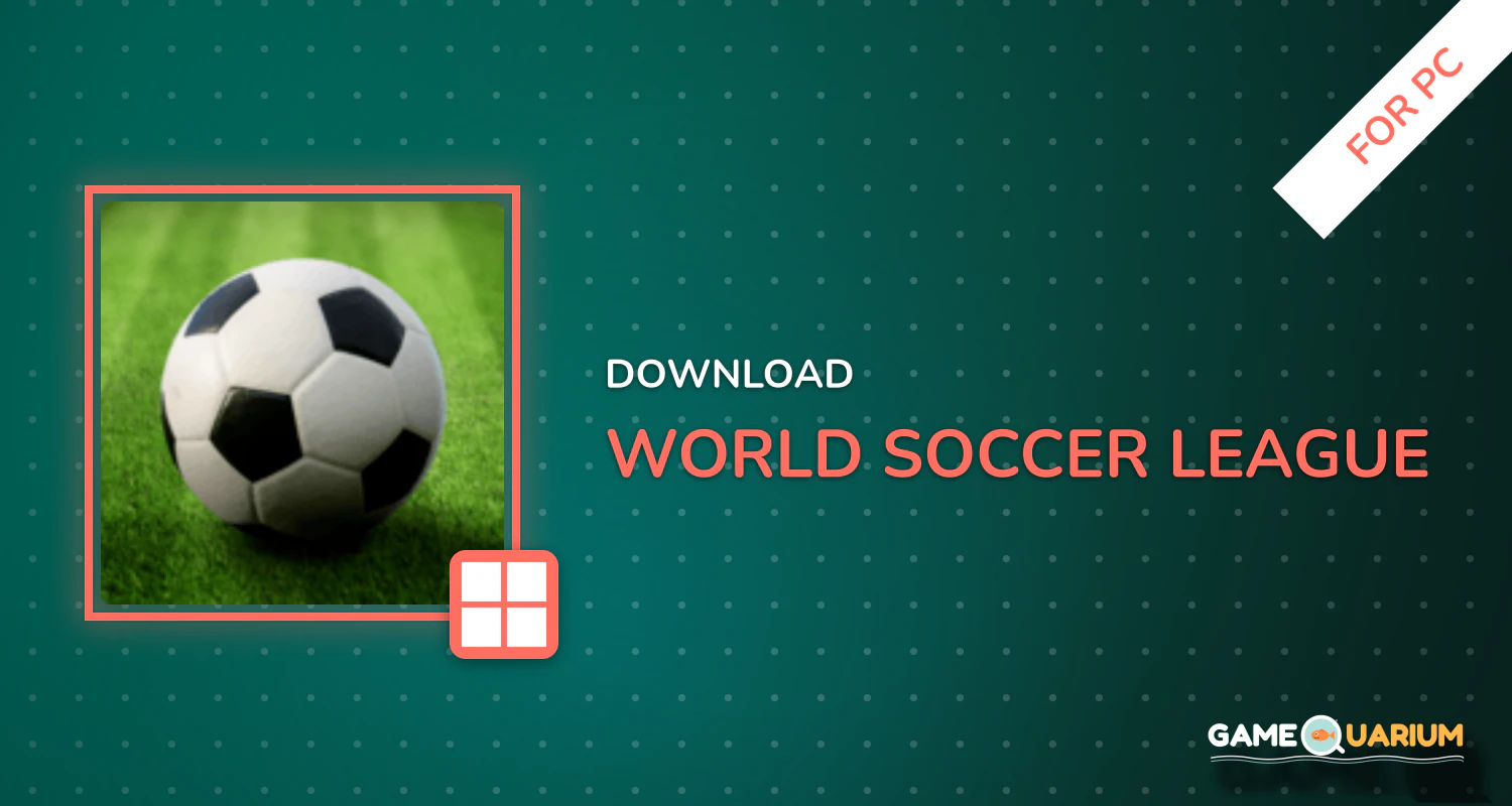 World Soccer League for PC World Soccer League for PC