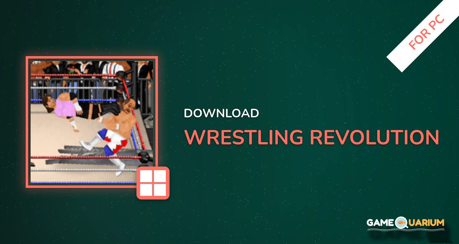 Wrestling Revolution for PC