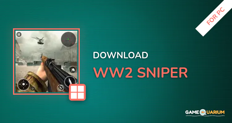 WW2 Sniper for PC WW2 Sniper for PC