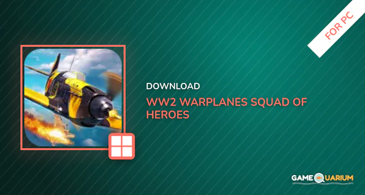 WW2 warplanes: Squad of Heroes for PC WW2 warplanes: Squad of Heroes for PC