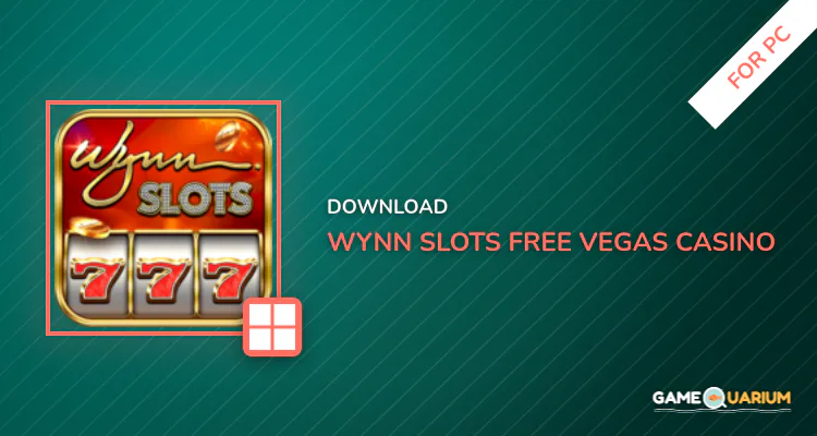 Wynn Slots - Free Vegas Casino Slot Games for PC