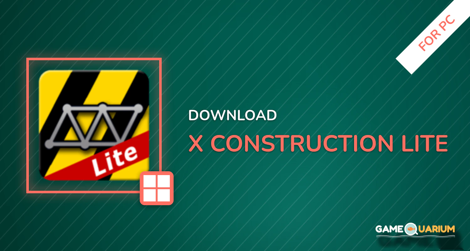 X Construction Lite for PC X Construction Lite for PC