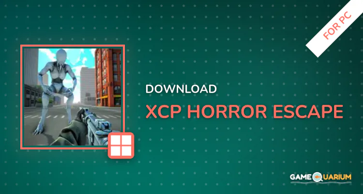 XCP Horror Escape for PC XCP Horror Escape for PC