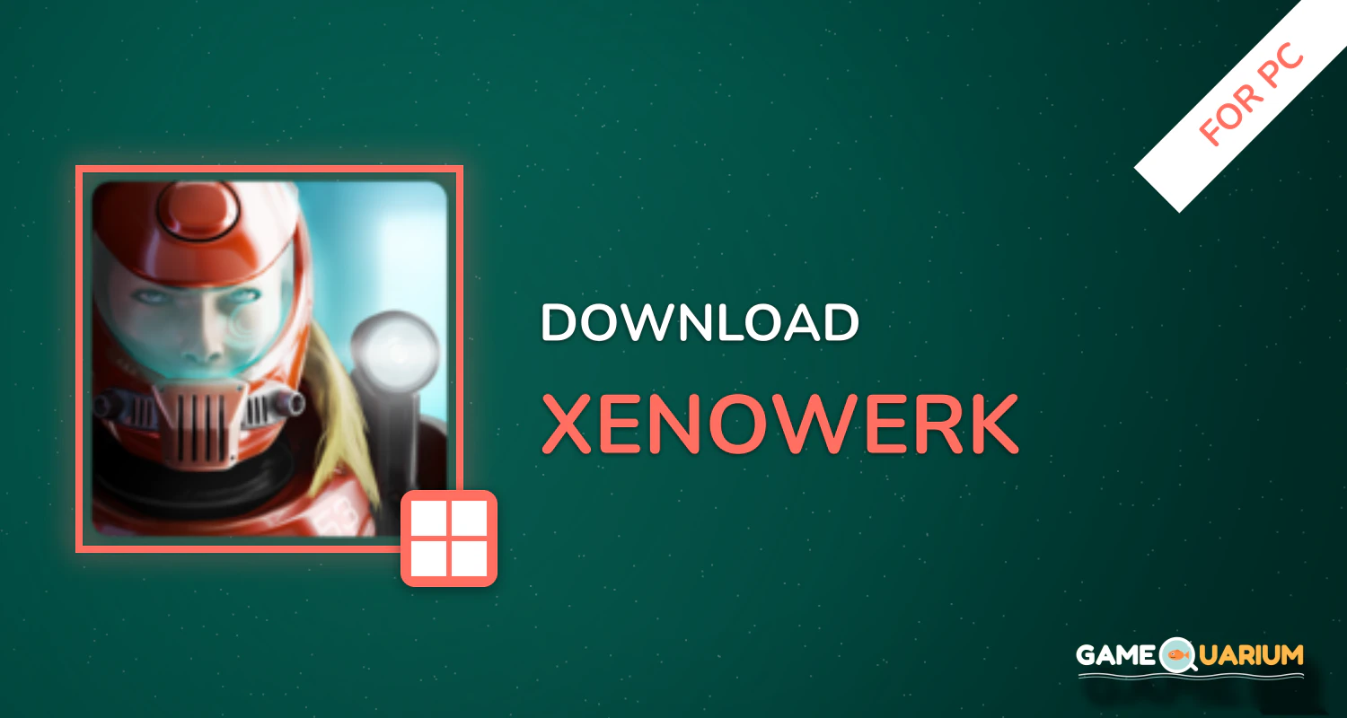Xenowerk for PC Xenowerk for PC