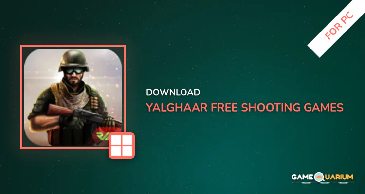 Yalghaar: Free Shooting Games - Action FPS for PC Yalghaar: Free Shooting Games - Action FPS for PC