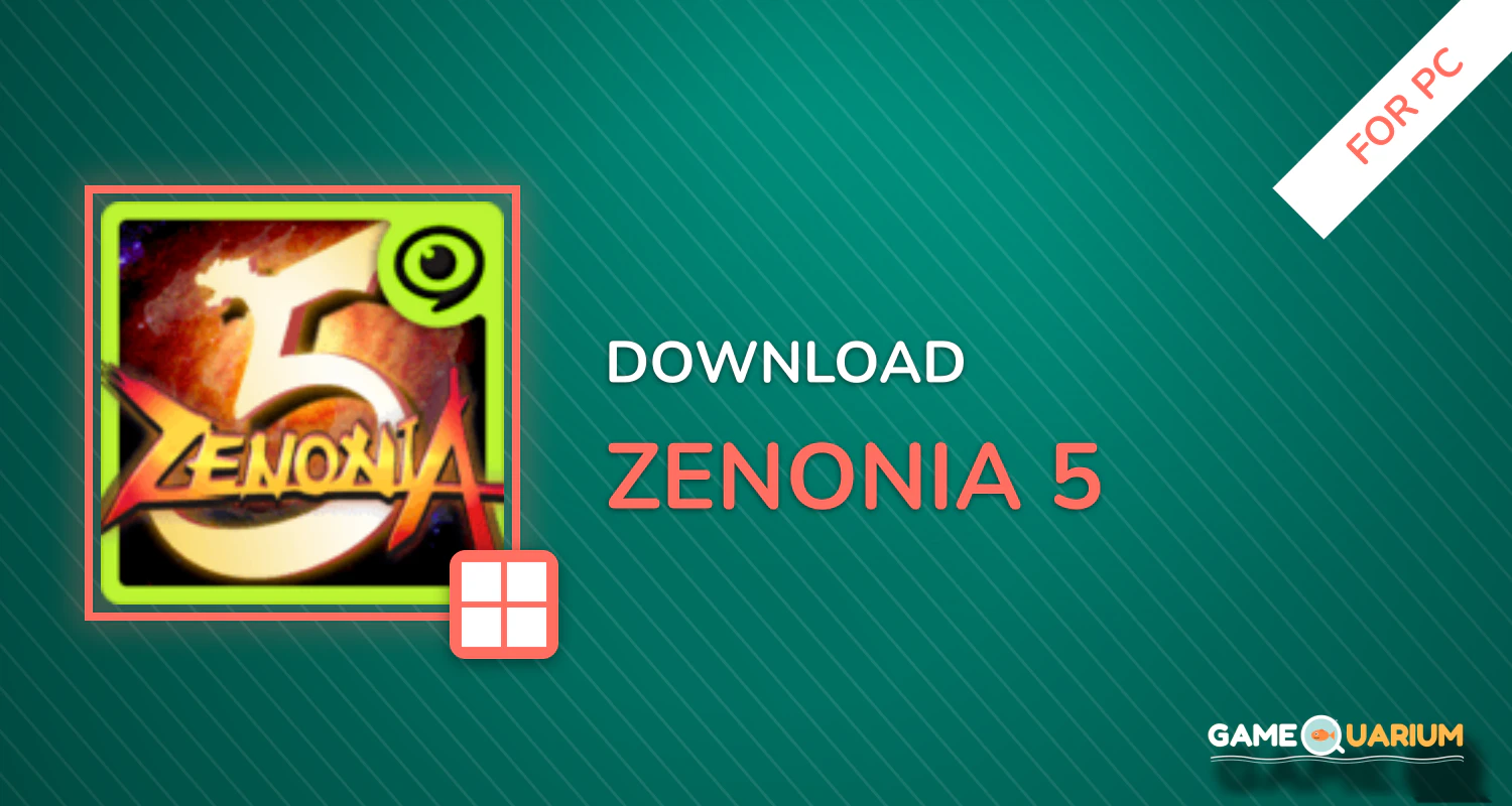 ZENONIA® 5 for PC