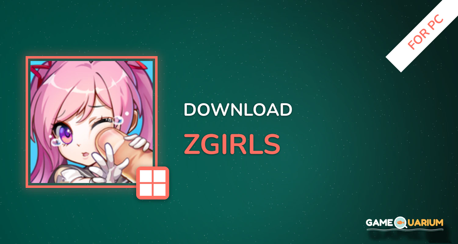 Zgirls for PC