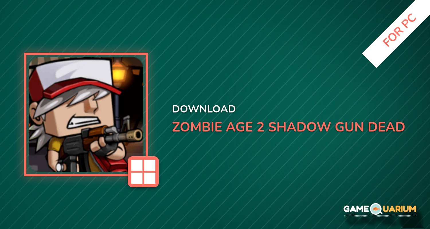 Zombie Age 2: Shadow Gun & Dead Offline Shooting for PC Zombie Age 2: Shadow Gun & Dead Offline Shooting for PC