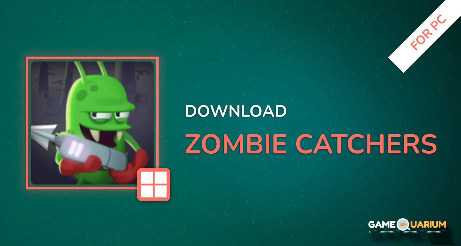 Zombie Catchers for PC Zombie Catchers for PC