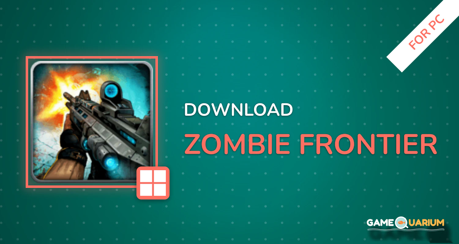 Zombie Frontier for PC Zombie Frontier for PC