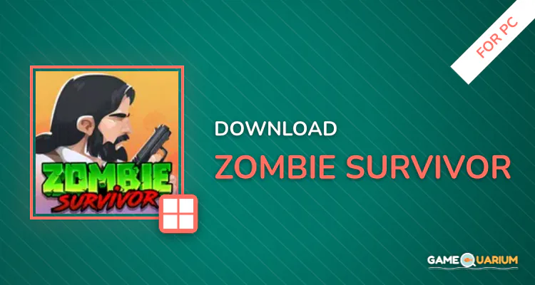 Zombie Survivor! for PC Zombie Survivor! for PC