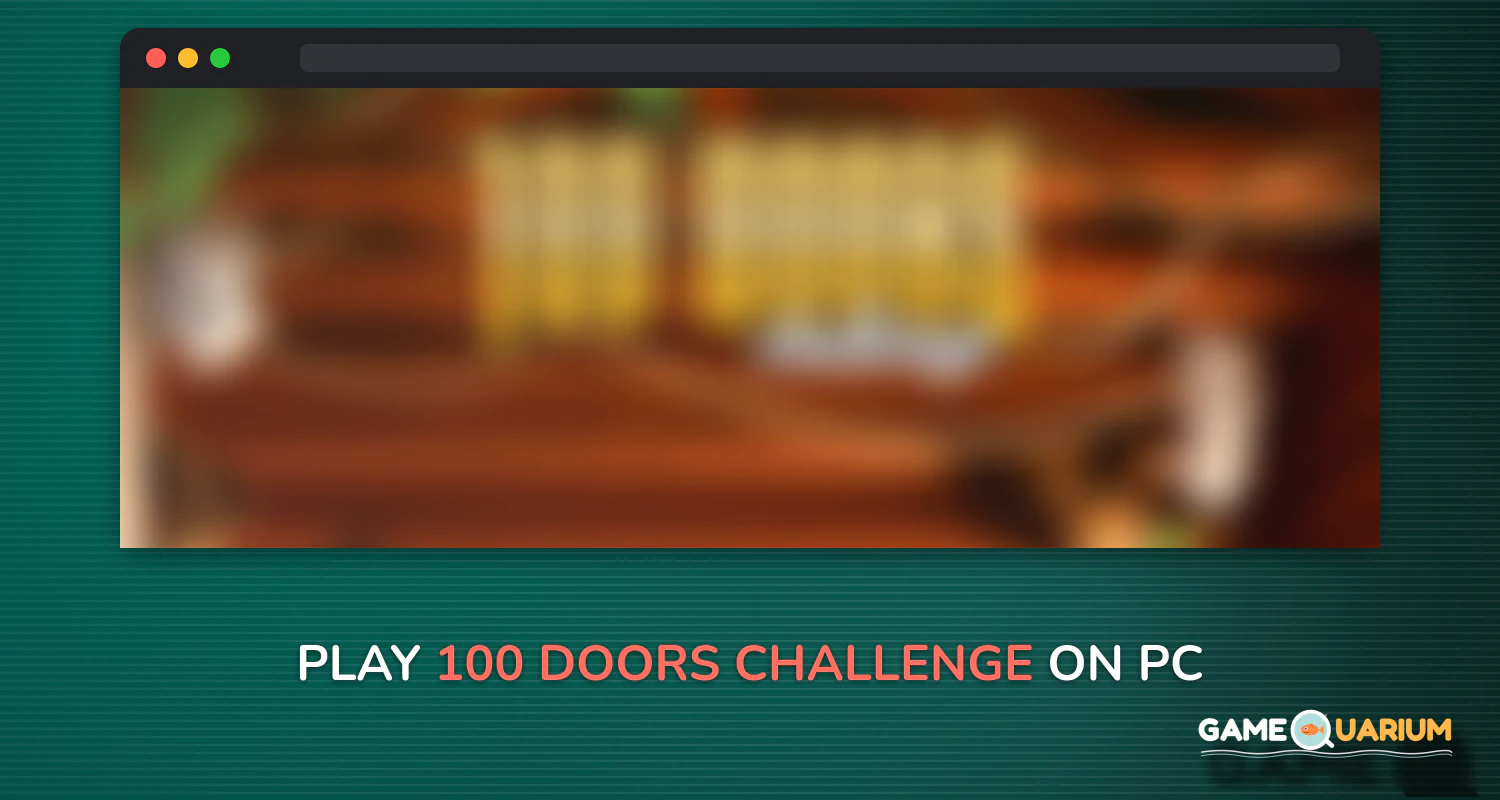 100 Doors Challenge on Windows 100 Doors Challenge on Windows