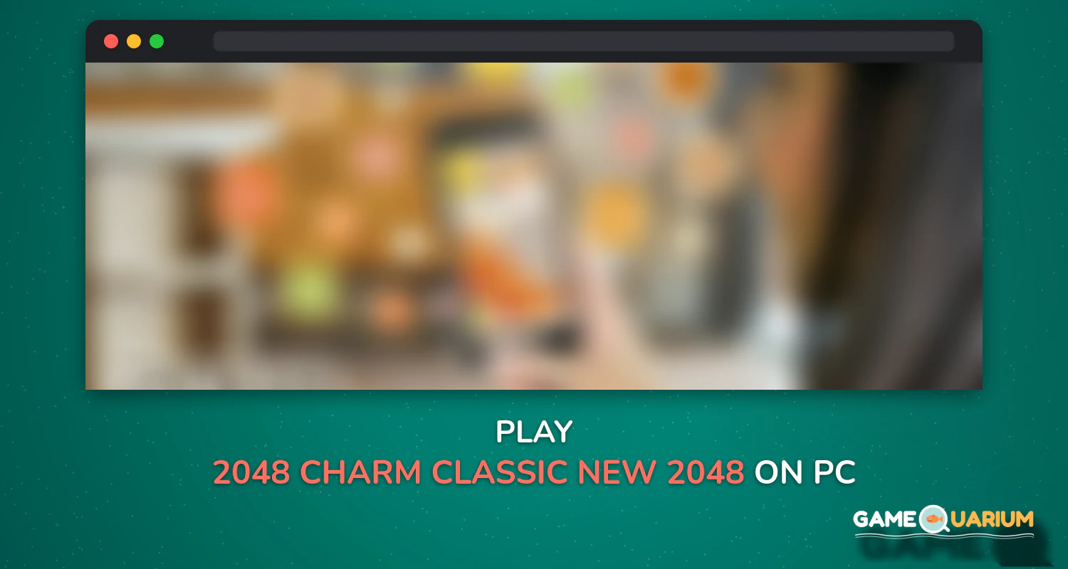 2048 Charm: Classic & New 2048, Number Puzzle Game on Windows 2048 Charm: Classic & New 2048, Number Puzzle Game on Windows