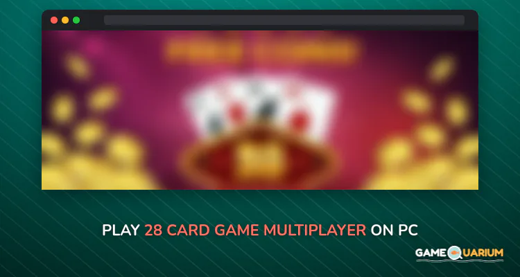 28 Card Game Multiplayer on Windows