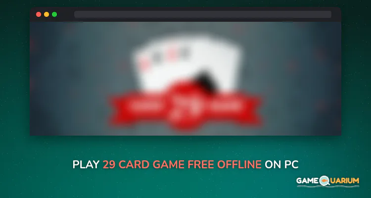 29 card game free offline on Windows 29 card game free offline on Windows