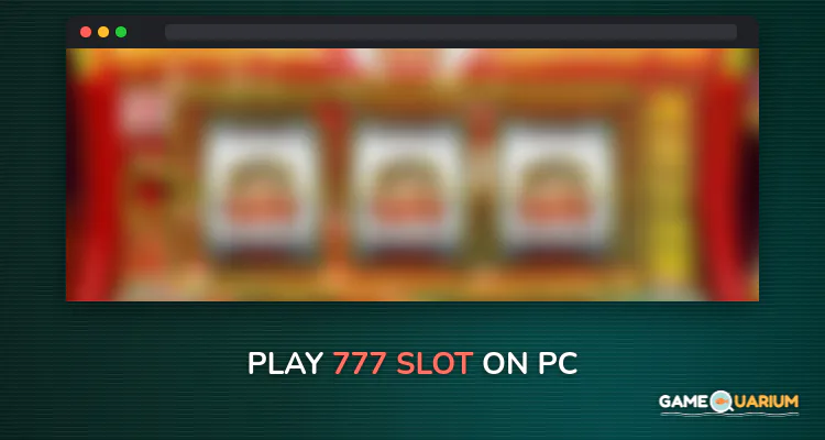 777 Slot on Windows