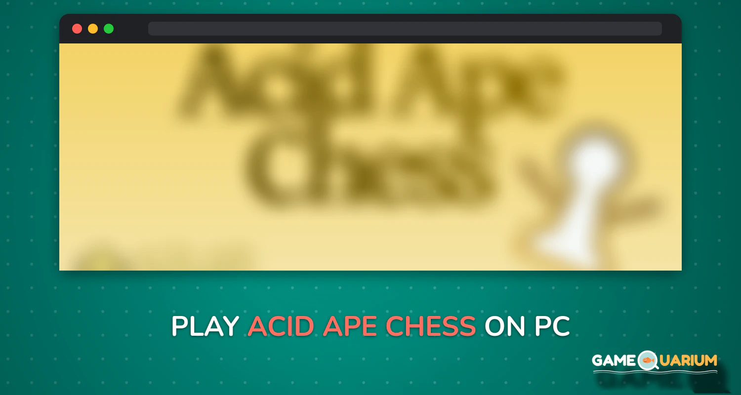 Acid Ape Chess on Windows Acid Ape Chess on Windows