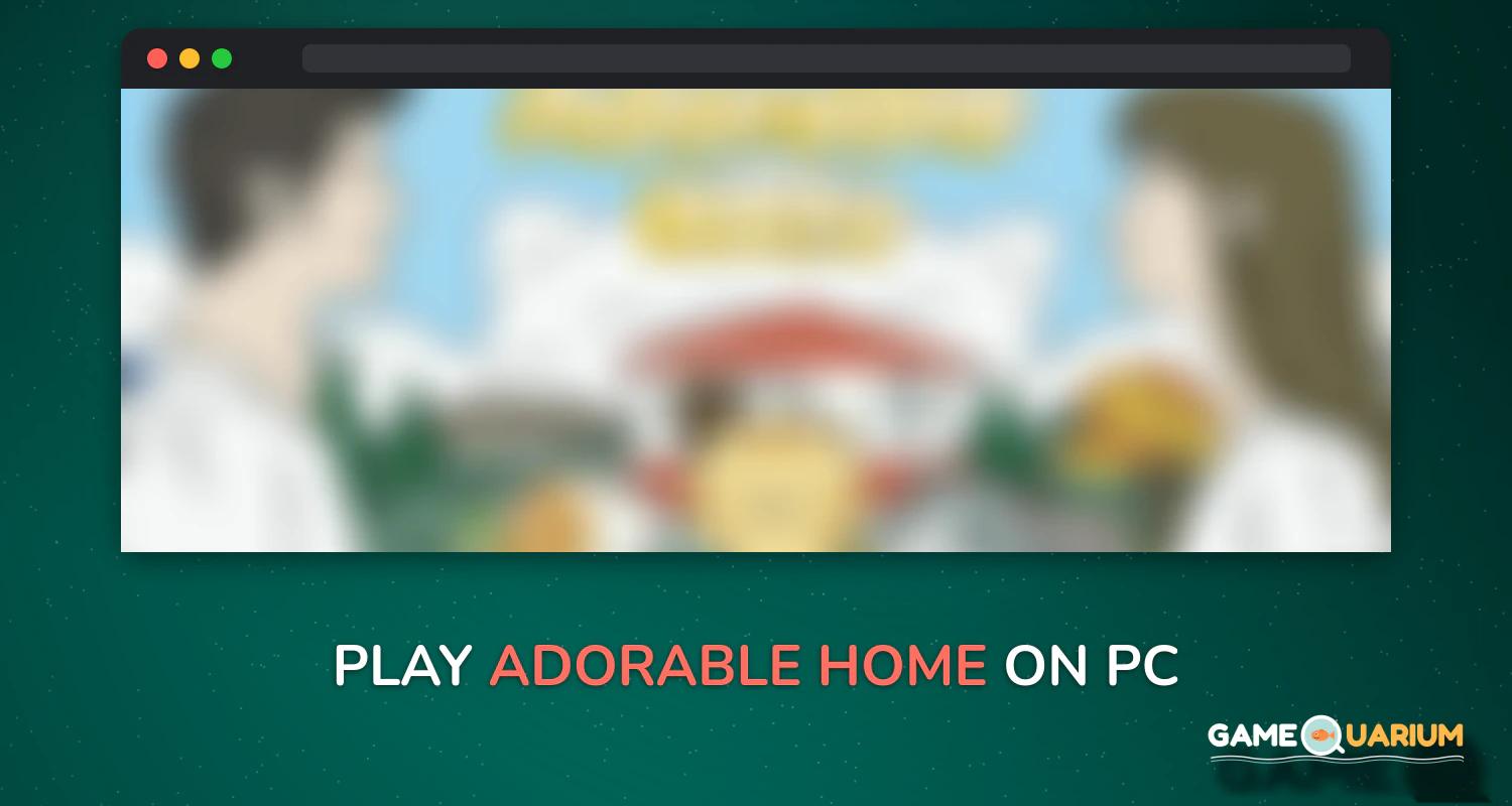 Adorable Home on Windows