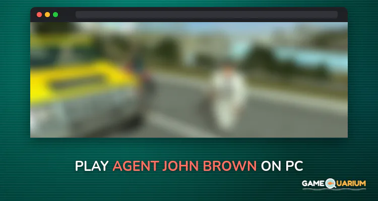 Agent John Brown on Windows