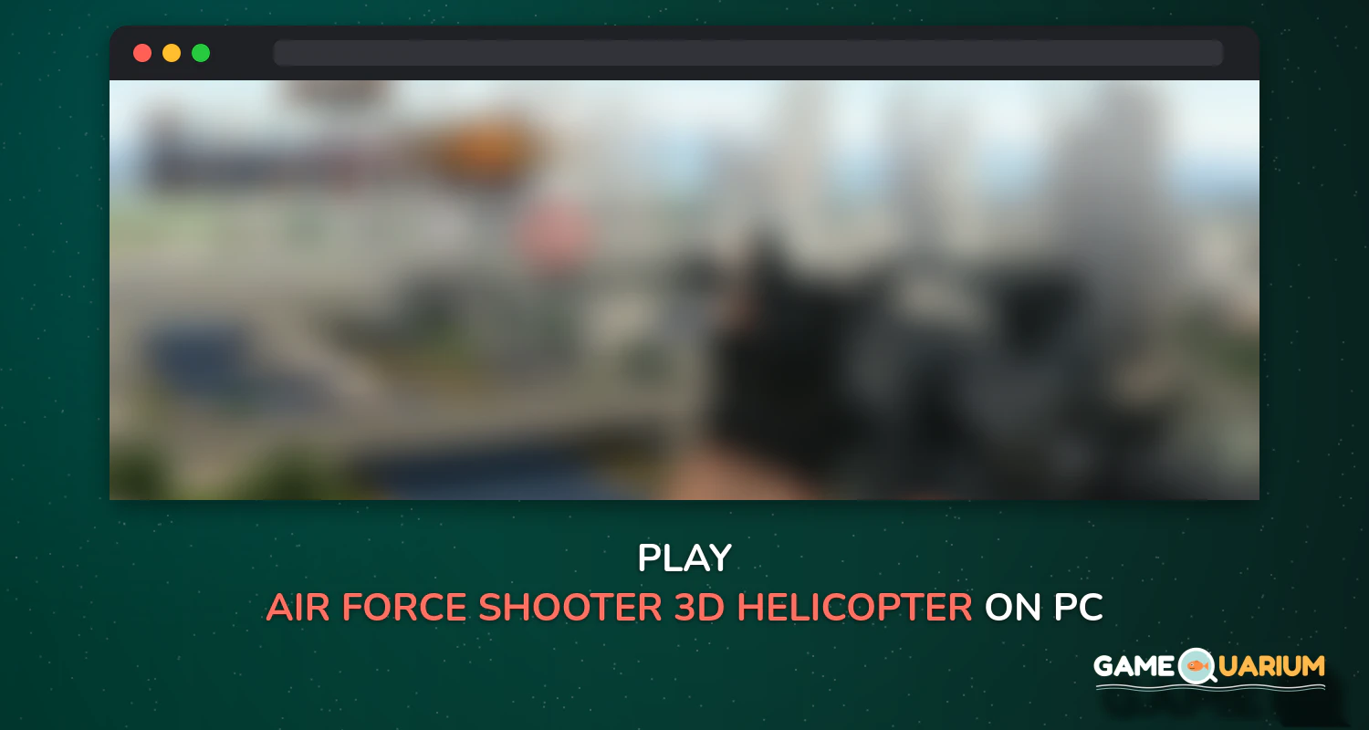 Air Force Shooter 3D - Helicopter Games on Windows Air Force Shooter 3D - Helicopter Games on Windows