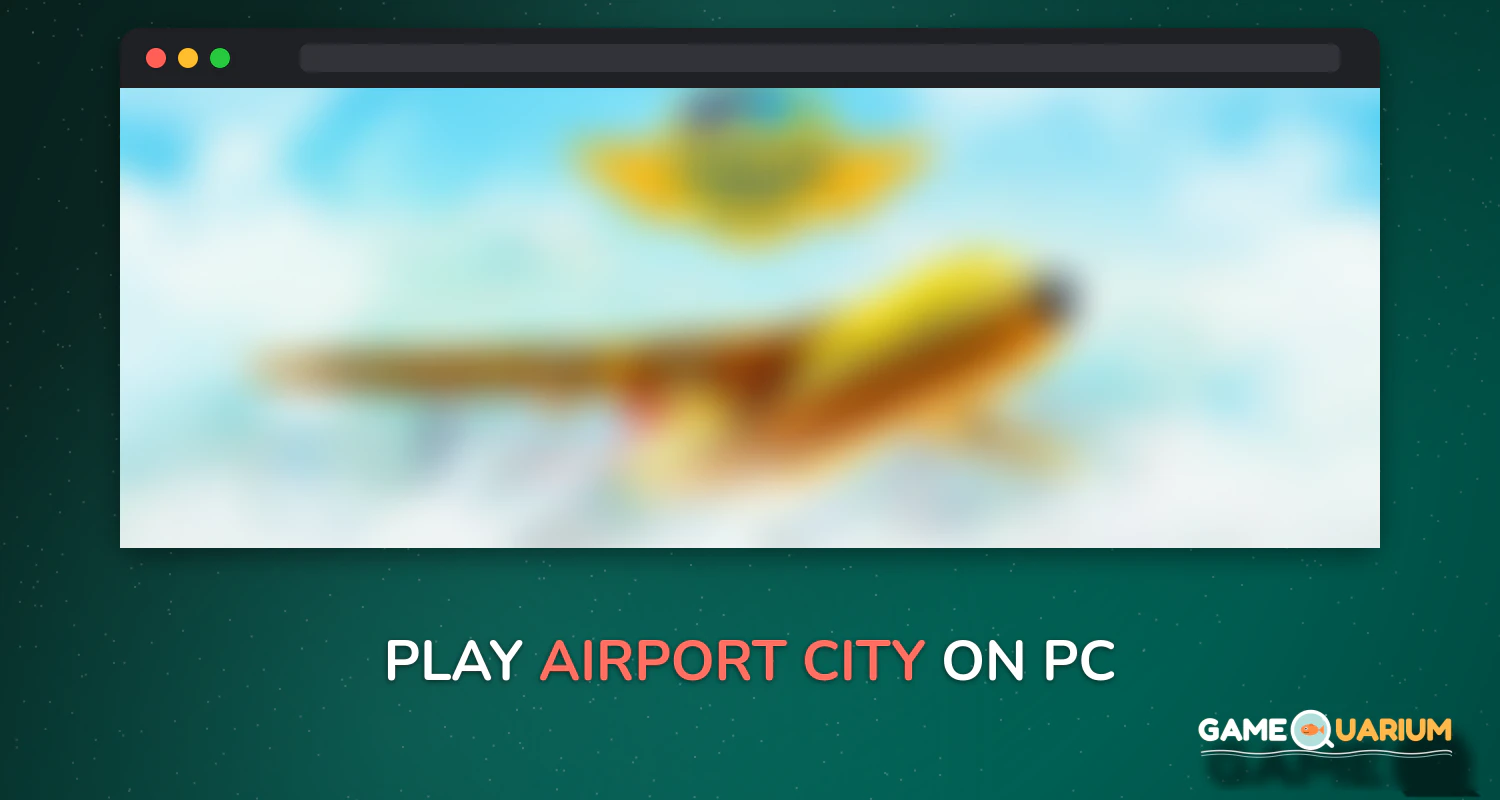 Airport City on Windows Airport City on Windows