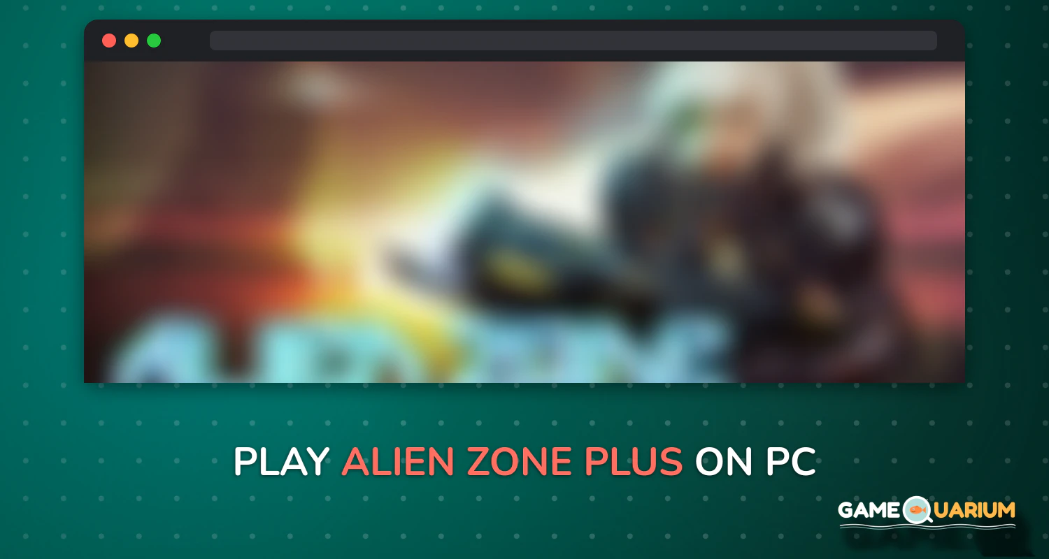 Alien Zone Plus on Windows Alien Zone Plus on Windows