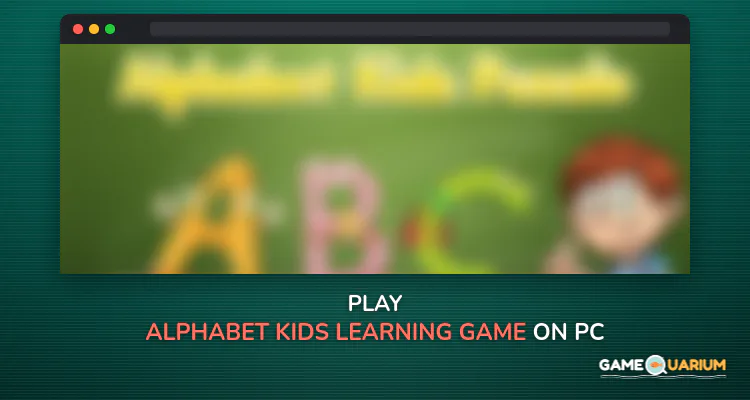 Alphabet Kids Learning Game on Windows